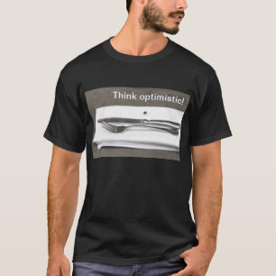 T-shirt Pensez optimiste!