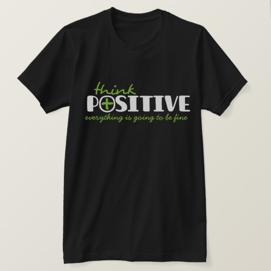 T-shirt Pensez positif peut faire typographique slogan t-s (Design devant)