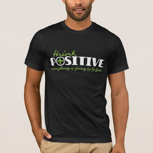 T-shirt Pensez positif peut faire typographique slogan t-s (Devant)