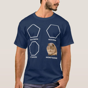 T-shirt Pentagone Hexagon Octagon Moneygone - Funny Nain