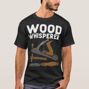 T-shirt penter Wood Whisperer