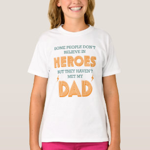 T-shirt People Don't Quelquechose In Heroes Haven't Met My