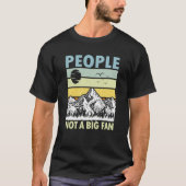 T-shirt People Not A Big Fan Introvert Hiking Hiker  1 (Devant)