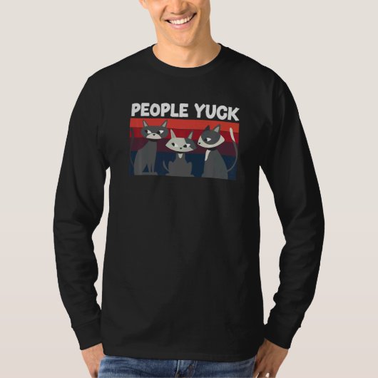 T-shirt People Yuck Cat Whisperer Introverted Introvert 1 (Devant)