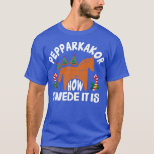 T-shirt Pepparkakor How Swey It is Funny Christmas Tree S