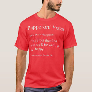 T-shirt Pepperoni Pizza Funny Définition Alimentation Love