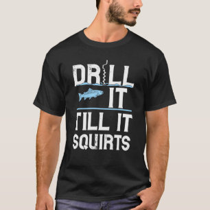 T-shirt Percez-le jusqu'à ce qu'il éjacule cadeau pour la 