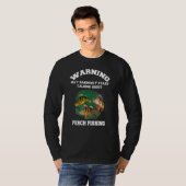 T-shirt Perch Fisherman Warning May Randomly Talking About (Devant entier)