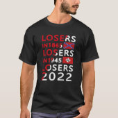 T-shirt Perdants en 1865 perdants en 1945 perdants en 2022 (Devant)