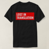 T-shirt Perdu dans la traduction (Design devant)