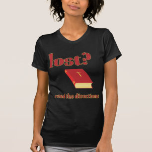 T-shirt Perdu ? Lisez la Bible des directions