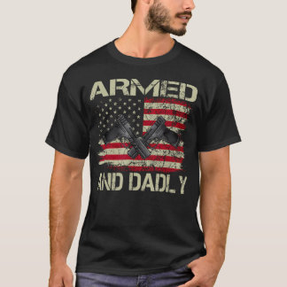 T-shirt Père Armé Et Drôlement Drôle Père Mortel Pour La F