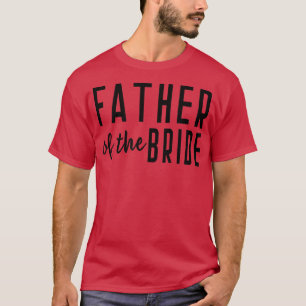 T-shirt Père de la mariée célibataire mariage fille 497