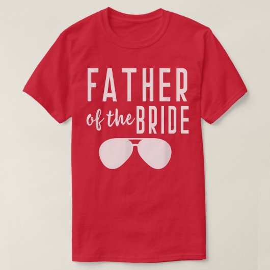 T-shirt Père de la mariée célibataire mariage papa fille  (Design devant)