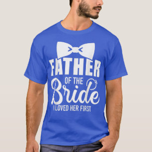 T-shirt Père de la mariée drôle J'ai aimé son premier mari