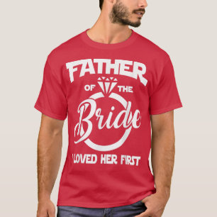 T-shirt Père de la mariée J'aimais son premier mariage drô