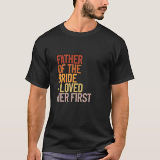 T-shirt Père De La Mariée J'Aimais Son Premier Père Amusan
