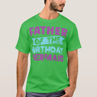 T-shirt Père De L'Anniversaire Sirène Sirènes Anniversaire