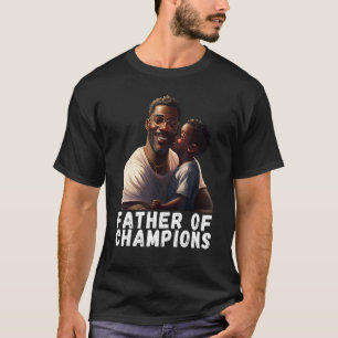 T-shirt Père des champions Citation Roi Noir Pères magique
