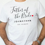 T-shirt Père Élégant De La Mariage Mariée<br><div class="desc">Le cadeau parfait pour n'importe quel père de la mariée, le design amusant et moderne dispose d'écriture de typographie stylisée texte "père de la mariée" avec un mignon petit coeur d'amour rouge arrêts complets. Le design est facile à personnaliser avec un nom et une date de mariage établie et sera...</div>