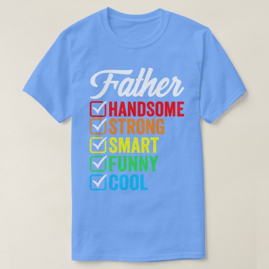 T-shirt Père Handsome Smart Strong Drôle Cool (Design devant)