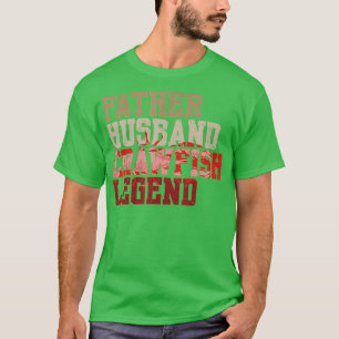 T-shirt Père Mari Crawfish Légende Crawdad Père TShi