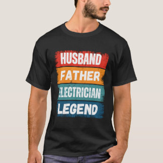 T-shirt Père Mari Electricien Légende Fier Papa Papa Papa 