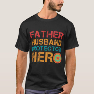 T-shirt Père Mari Protecteur Héros -