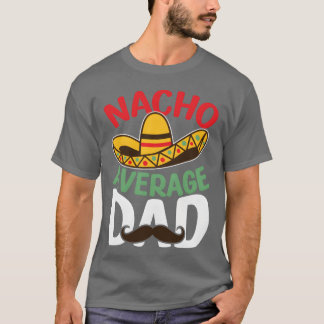 T-shirt Père Nacho Moyenne Papa Meican Papa Cadeau Meilleu