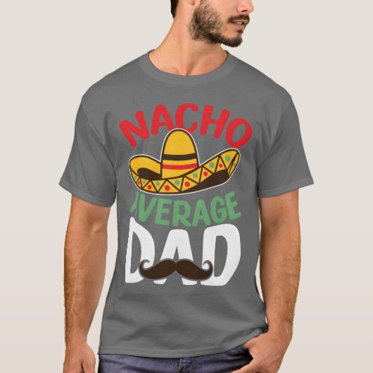 T-shirt Père Nacho Moyenne Papa Meican Papa Cadeau Meilleu (Devant)