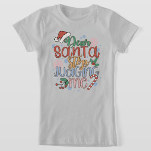 T-Shirt Père Noël arrête de me juger