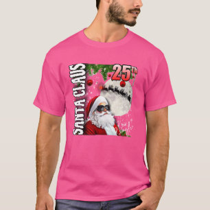 T-shirt Père Noël de Noël drôle Clause 25 décembre Nouveau