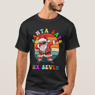 T-shirt Père Noël drôle dit six sept Noël 67 Meme Xmas