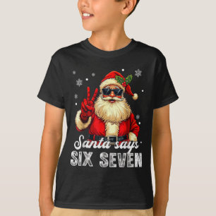 T-shirt Père Noël drôle dit six sept Noël 67 Meme Xmas