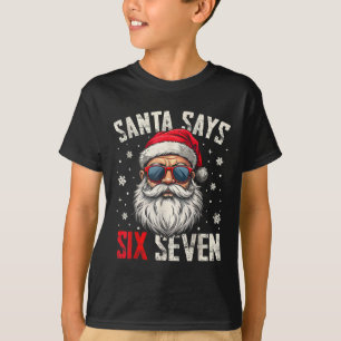 T-shirt Père Noël drôle dit six sept Noël 67 Meme Xmas