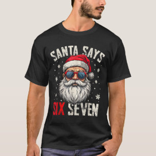 T-shirt Père Noël drôle dit six sept Noël 67 Meme Xmas