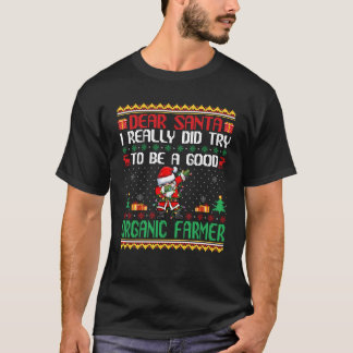 T-shirt Père Noël Essaie d'être un bon fermier biologique