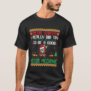 T-shirt Père Noël Essaie d'être un bon mécanicien motorisé