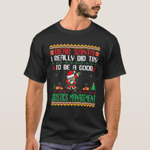 T-shirt Père Noël Essayer d'être une bonne gestion logisti