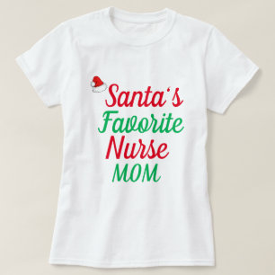 T-shirt Père Noël Favoris Nurse MOM Joyeux Noël Nurse