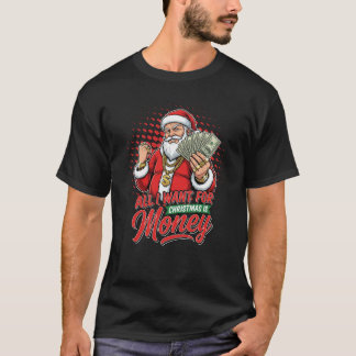 T-shirt Père Noël Gangster Tout ce que je veux pour Noël c
