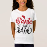 T-Shirt Père Noël J'étais encadrée<br><div class="desc">Cher Père Noël,  j'ai été encadré - drôle de phrase de Noël.</div>