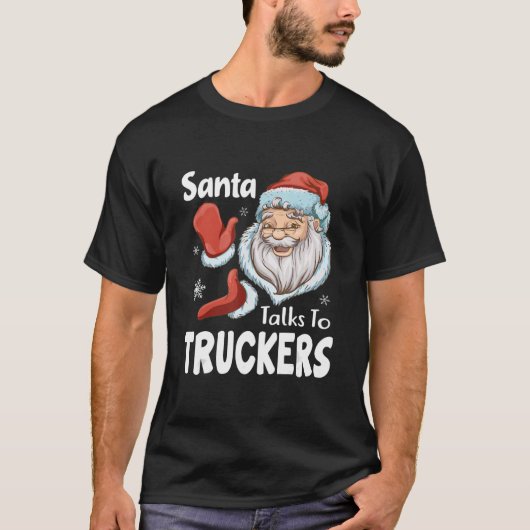 T-shirt père Noël Parle aux camionneurs Drôle Trucking Cad (Devant)