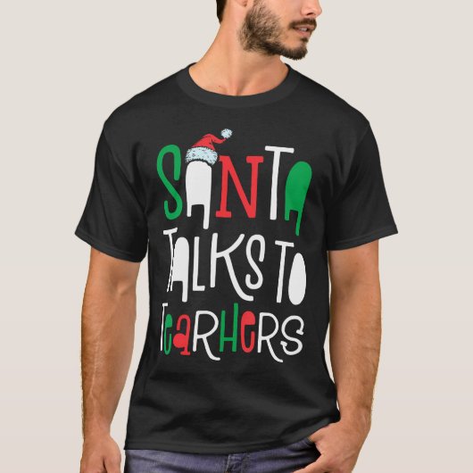 T-shirt Père Noël Parle aux enseignants Noël Femmes Hommes (Devant)
