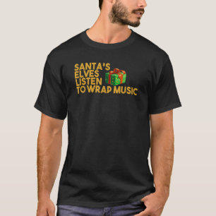 T-shirt Père Noël s Elves Écouter Envelopper Musique Chris