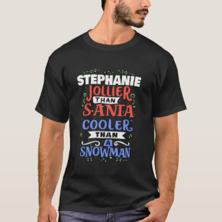 T-shirt Père Noël Stephanie Christmas Dit Drôle Stephanie 