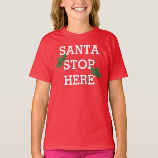 T-shirt Père Noël Stop Here Funny Christmas Holiday T-Shir (Devant)