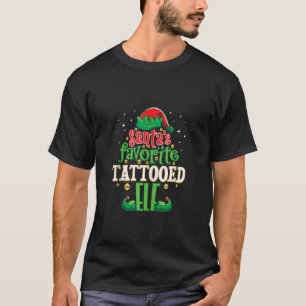 T-shirt Père Noël's Favorite Tattooé Elf Christmas Matchin