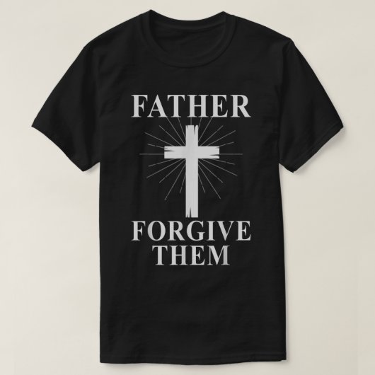 T-shirt Père Pardonne-Leur Croix Christ Pâques (Design devant)