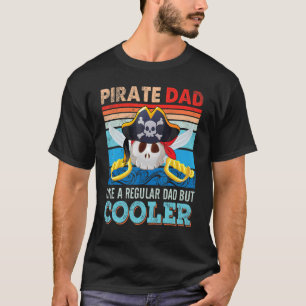 T-shirt Père Pirate Comme Un Père Régulier Mais Père Glaci